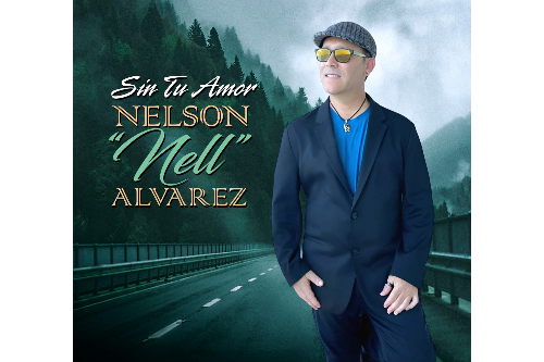 El cantante cagüeño Nelson “Nell” Álvarez lanza “Sin Tu Amor”