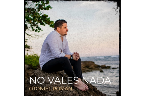 Otoniel Román presenta su emotivo Bolero “No Vales Nada”