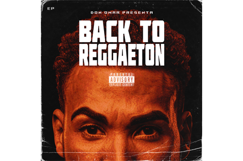 “Don Omar Presenta: Back to Reggaeton” acapara las listas de popularidad de la Radio Puertorriqueña