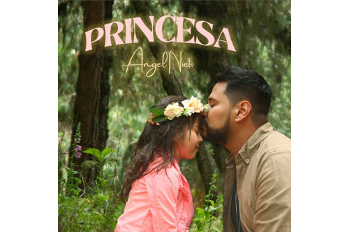 El colombiano Ángel Nieto lanza su emotiva balada pop “Princesa” inspirada en el amor paternal y la transformación en Dios