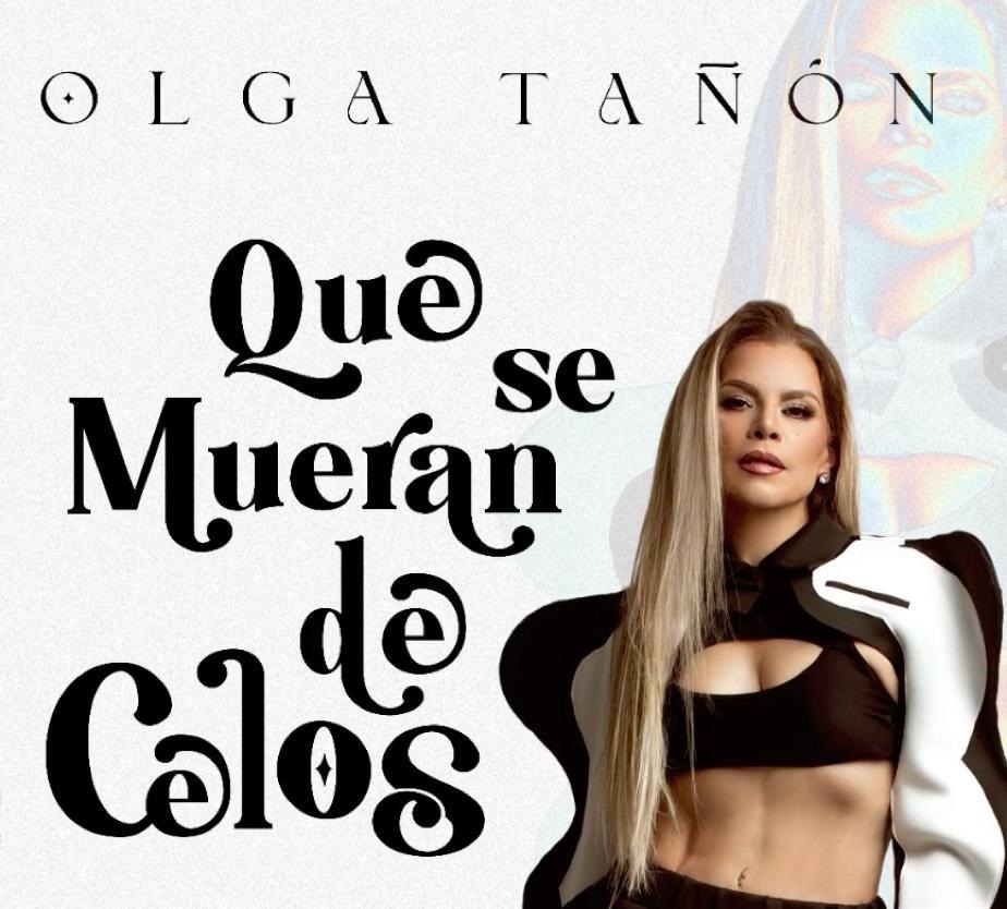 Olga Tañón estrena su nuevo sencillo “Que se mueran de celos” Una explosión de salsa y ritmos tropicales