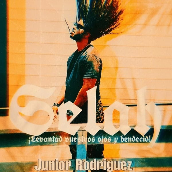 Junior Rodríguez lanza “Selah” una celebración de alabanza y gratitud hacia Dios