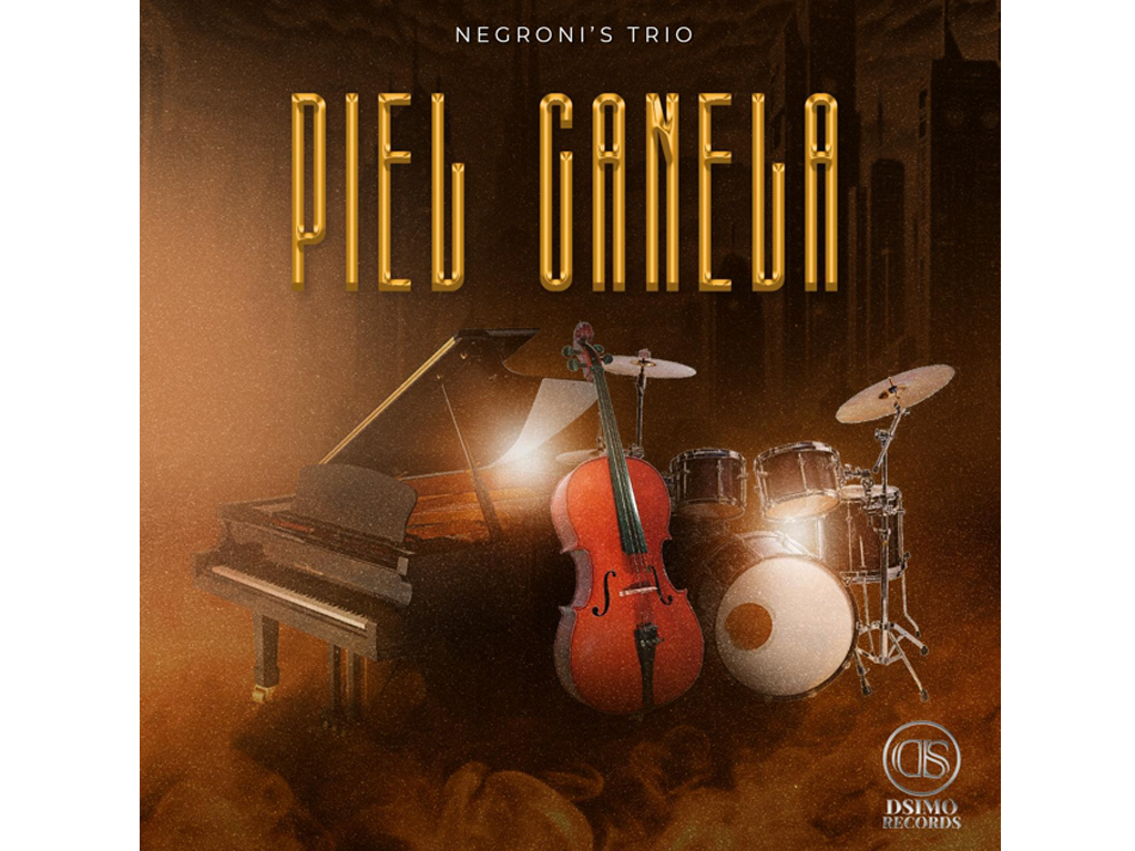 Negroni’s Trio lanza nueva versión instrumental de “Piel Canela”