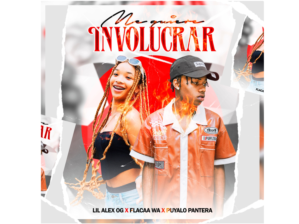 Lil Alex OG presenta su propuesta musical “Me Quiere Involucrar” Junto Ah La Tik stikers Flacaa Wa