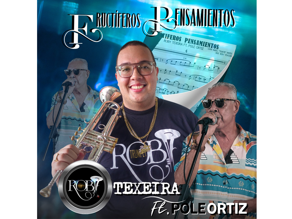 Fructíferos Pensamientos Roby Texeira feat Pole Ortiz