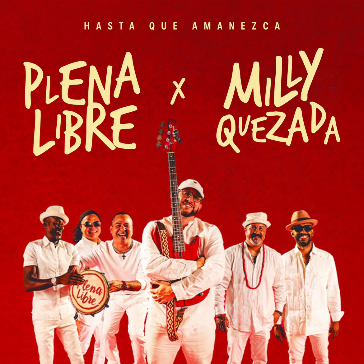 Nueva Alianza: Plena Libre Se Une A La Familia De La Buena Fortuna Music Y Estrenan Nuevo Sencillo Junto A Milly Quezada