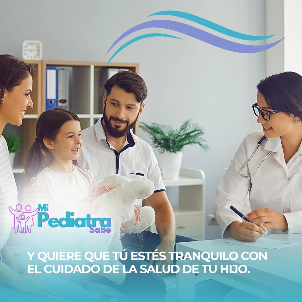 Pediatras lanzan campaña de apoyo a los padres