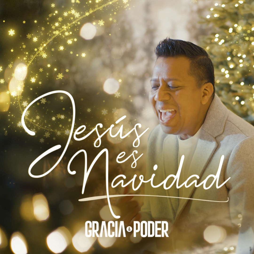 Gracia y Poder lanza su nuevo sencillo navideño “Jesús Es Navidad”