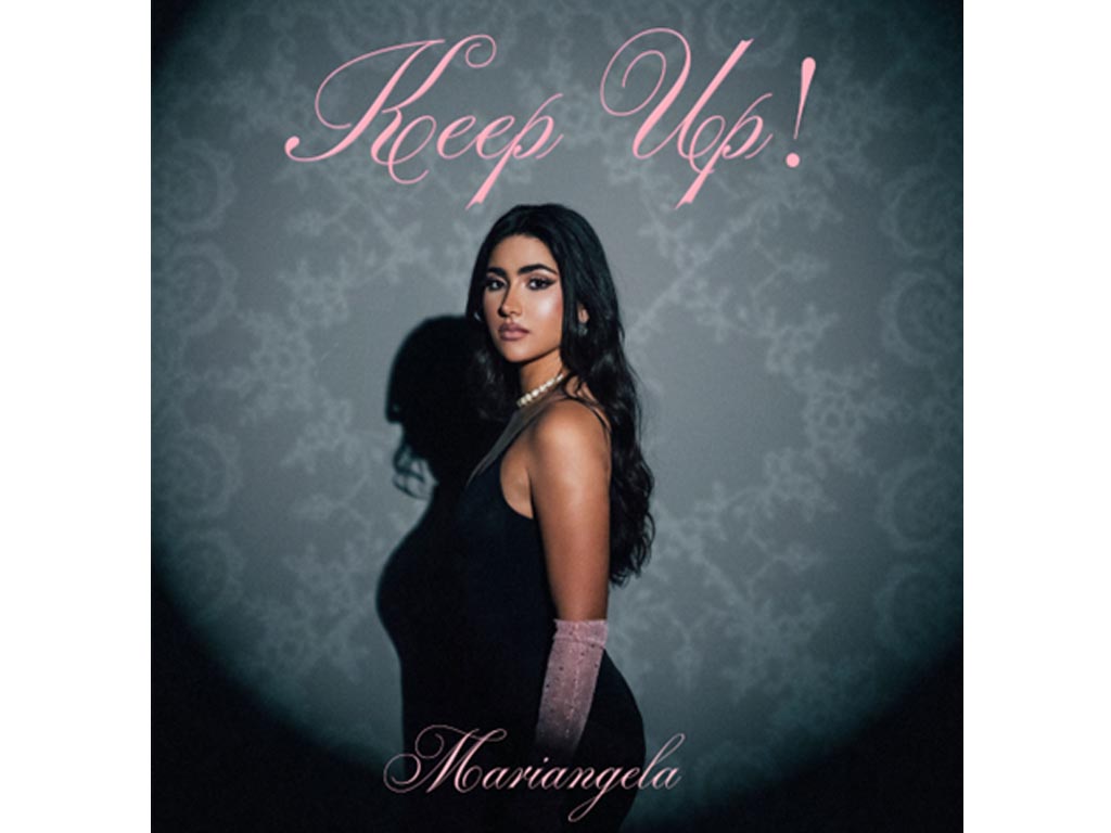 Mariangela inaugura su nueva era con el poderoso himno pop “Keep Up”