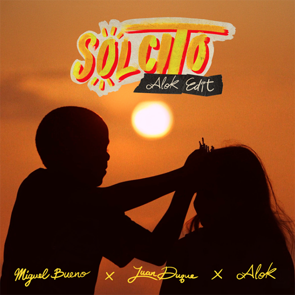 Miguel Bueno y Juan Duque se unen al Dj y Productor Alok para El Remix Oficial del Hit Global “Solcito”