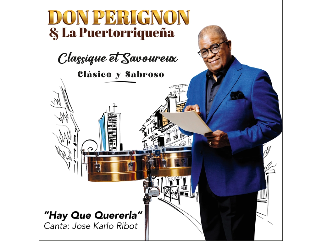 Don Perignon presenta “Hay Que Quererlas”, la nueva joya de su álbum Classique Et Savoureux ”Clásico y Sabroso”