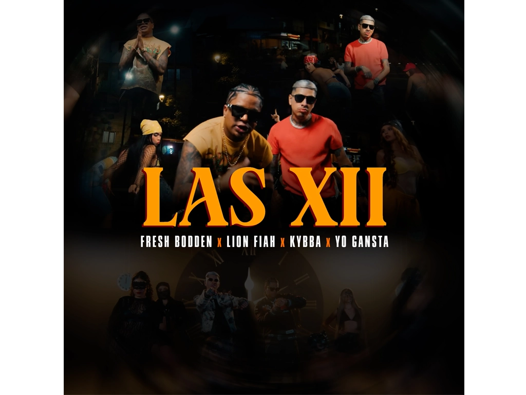 Fresh Bodden relanza “Las XII” junto a Lion Fyah y Kybba bajo AP Global Music y Alive Music
