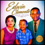 Edwin Clemente Gracias A Mis Padres